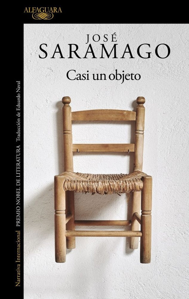 CASI UN OBJETO, de SARAMAGO, JOSE | portada del libro