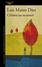 Celama (un recuento), de Luis Mateo Díez Rodríguez | portada del libro