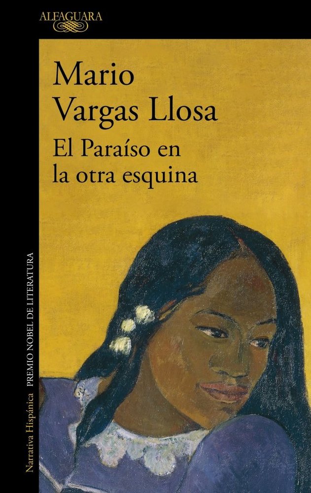 EL PARAISO EN LA OTRA ESQUINA, de VARGAS LLOSA, MARIO | portada del libro
