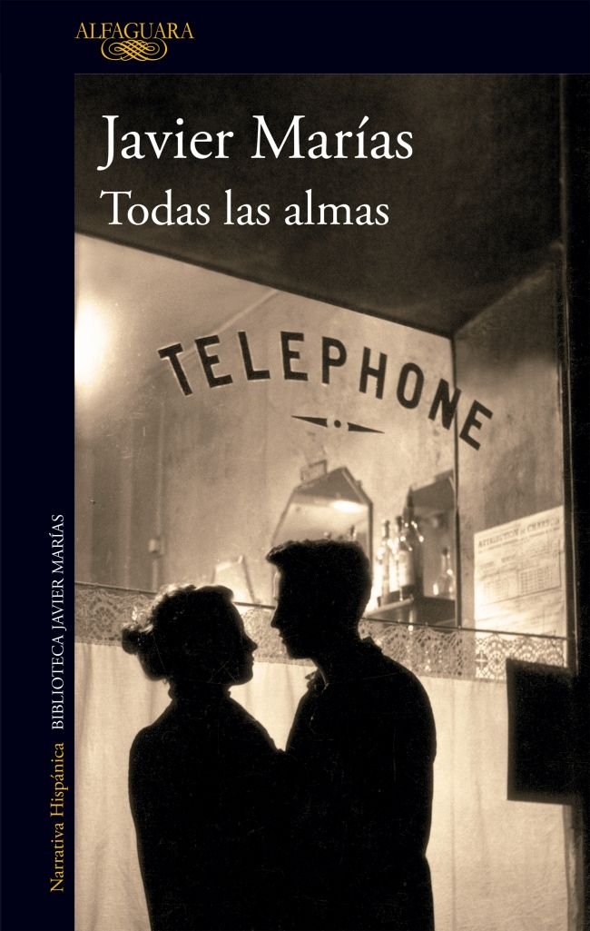 TODAS LAS ALMAS, de MARIAS, JAVIER | portada del libro