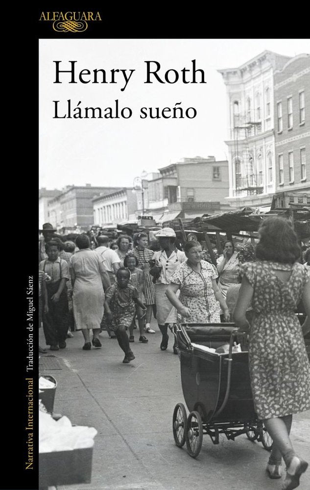LLAMALO SUEÑO, de ROTH, HENRY | portada del libro