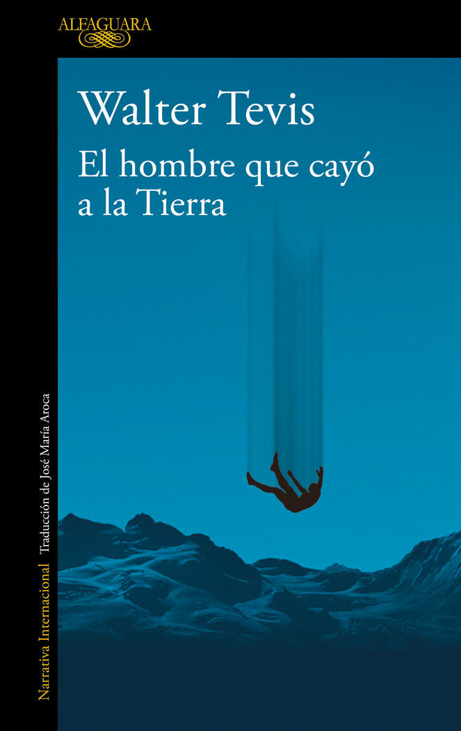 EL HOMBRE QUE CAYO A LA TIERRA, de WALTER TEVIS | portada del libro