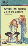 Ambar en cuarto y sin su amigo, de DANZIGER | portada del libro