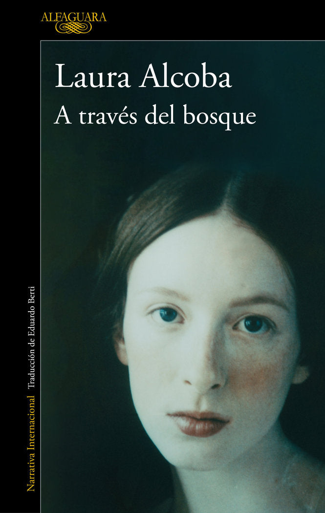 A TRAVES DEL BOSQUE, de LAURA ALCOBA | portada del libro