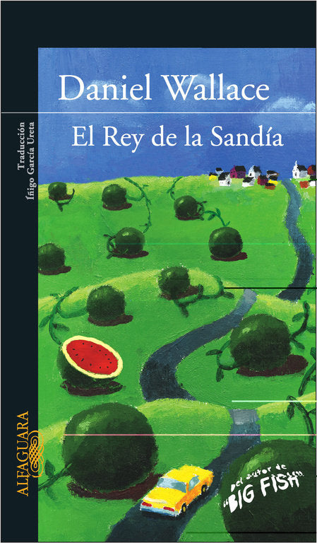El rey de la sandía, de Wallace, Danny | portada del libro