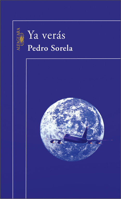 Ya verás, de Sorela, Pedro | portada del libro
