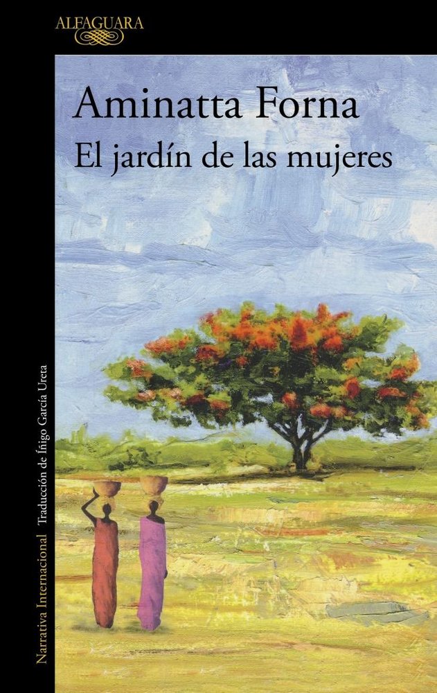 El jardín de las mujeres, de Forna, Aminatta | portada del libro