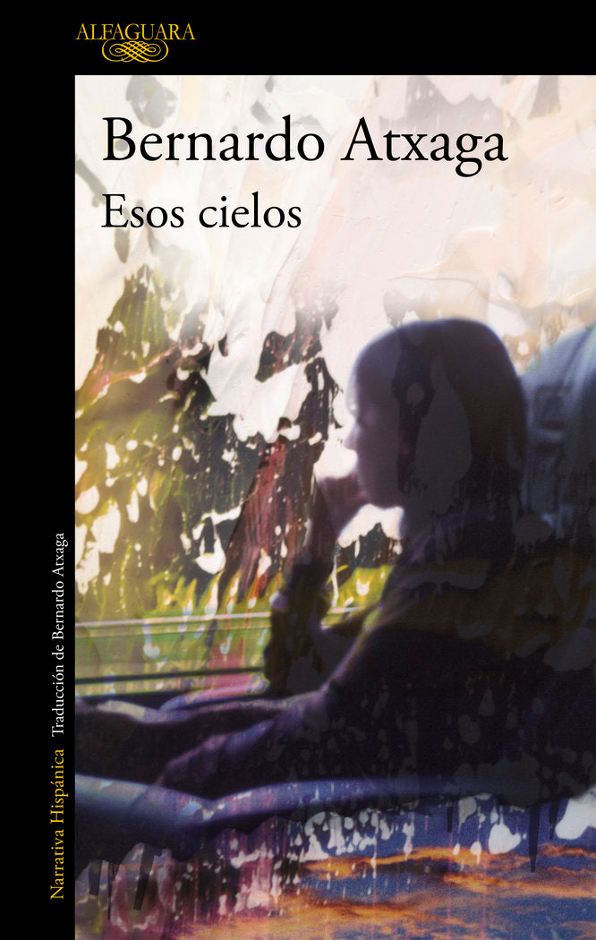 Esos cielos, de Atxaga, Bernardo | portada del libro
