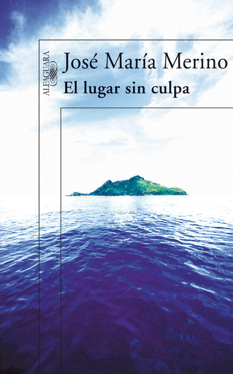 El lugar sin culpa, de Merino, José María | portada del libro