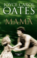 Mamá, de Joyce Carol Oates | portada del libro