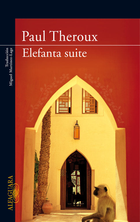Elefanta Suite, de Theroux, Paul | portada del libro