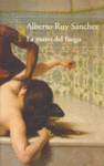 La mano del fuego, de RUY SANCHEZ | portada del libro
