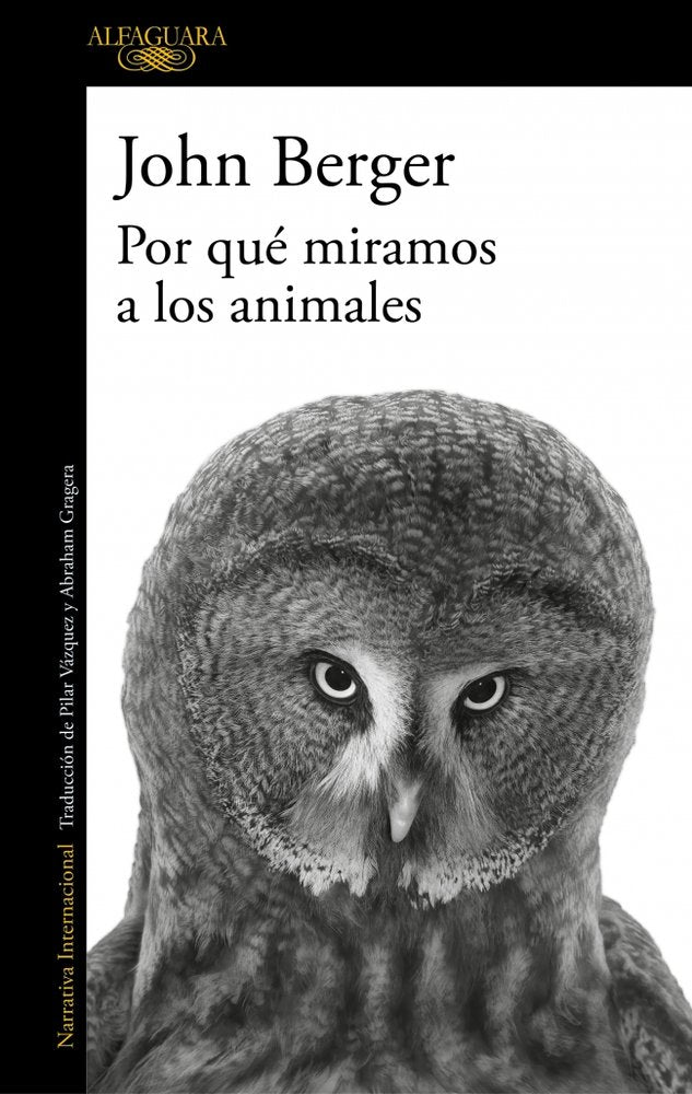 POR QUE MIRAMOS A LOS ANIMALES, de BERGER, JOHN | portada del libro