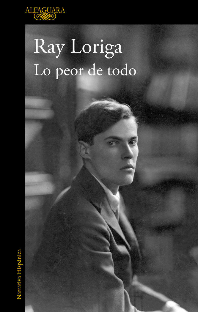 Lo peor de todo, de Loriga, Ray | portada del libro