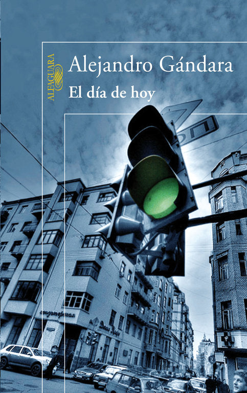 El día de hoy, de Gándara, Alejandro | portada del libro