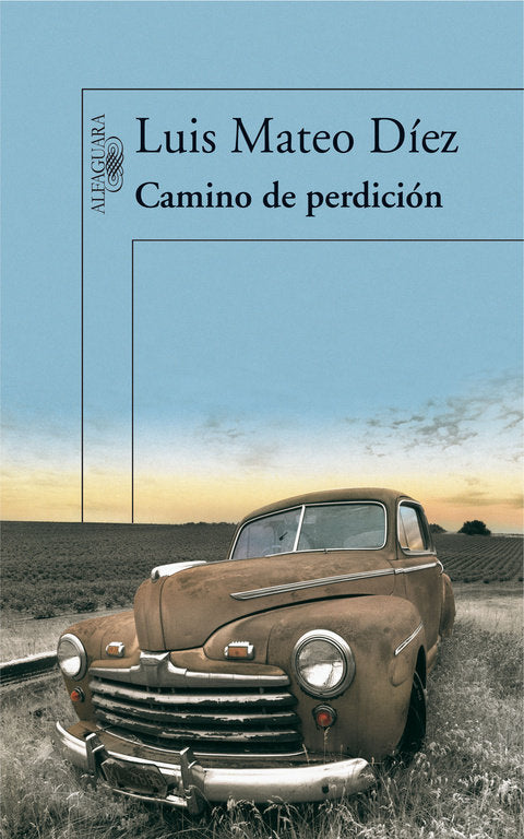 Camino de perdición, de Díez, Luis Mateo | portada del libro