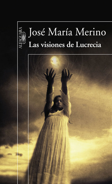 Las visiones de Lucrecia, de Merino, José María | portada del libro