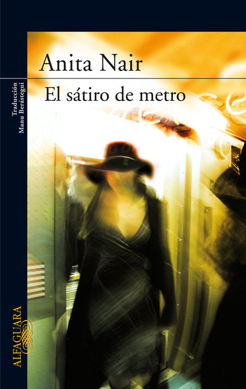 El sátiro del metro, de Nair, Anita | portada del libro