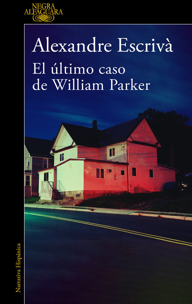 EL ULTIMO CASO DE WILLIAM PARKER, de ESCRIVA, ALEXANDRE | portada del libro