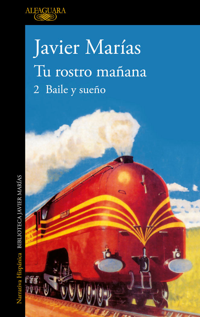 TU ROSTRO MAÑANA. 2 BAILE Y SUEÑO, de MARIAS, JAVIER | portada del libro
