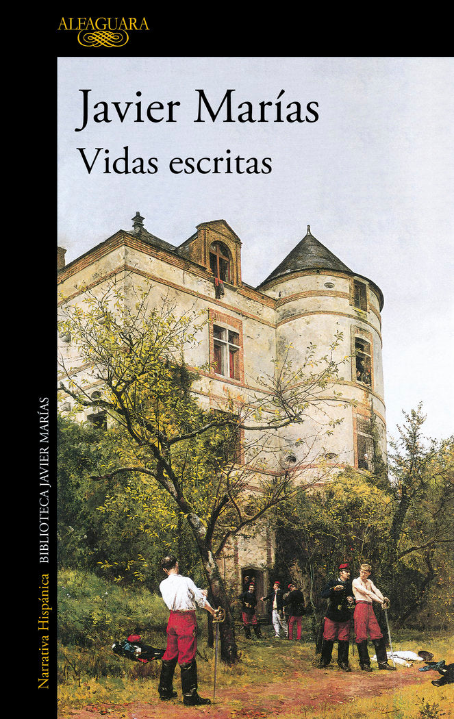 VIDAS ESCRITAS, de MARIAS, JAVIER | portada del libro