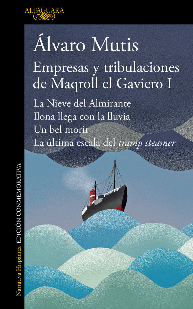 Empresas y tribulaciones de Maqroll el Gaviero I, de ALVARO MUTIS | portada del libro