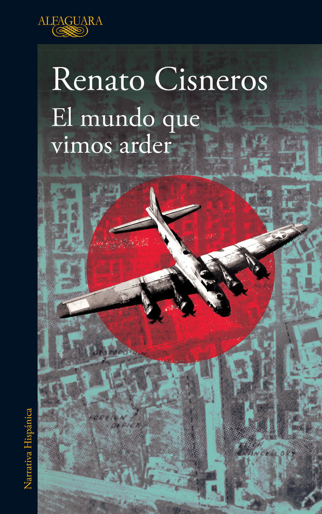 El mundo que vimos arder, de RENATO CISNEROS | portada del libro