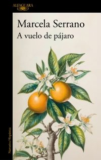 A VUELO DE PAJARO, de SERRANO, MARCELA | portada del libro