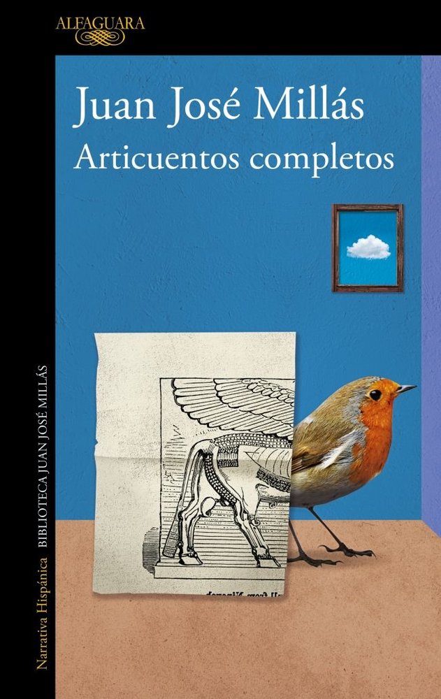 Articuentos completos, de JUAN JOSE MILLAS | portada del libro
