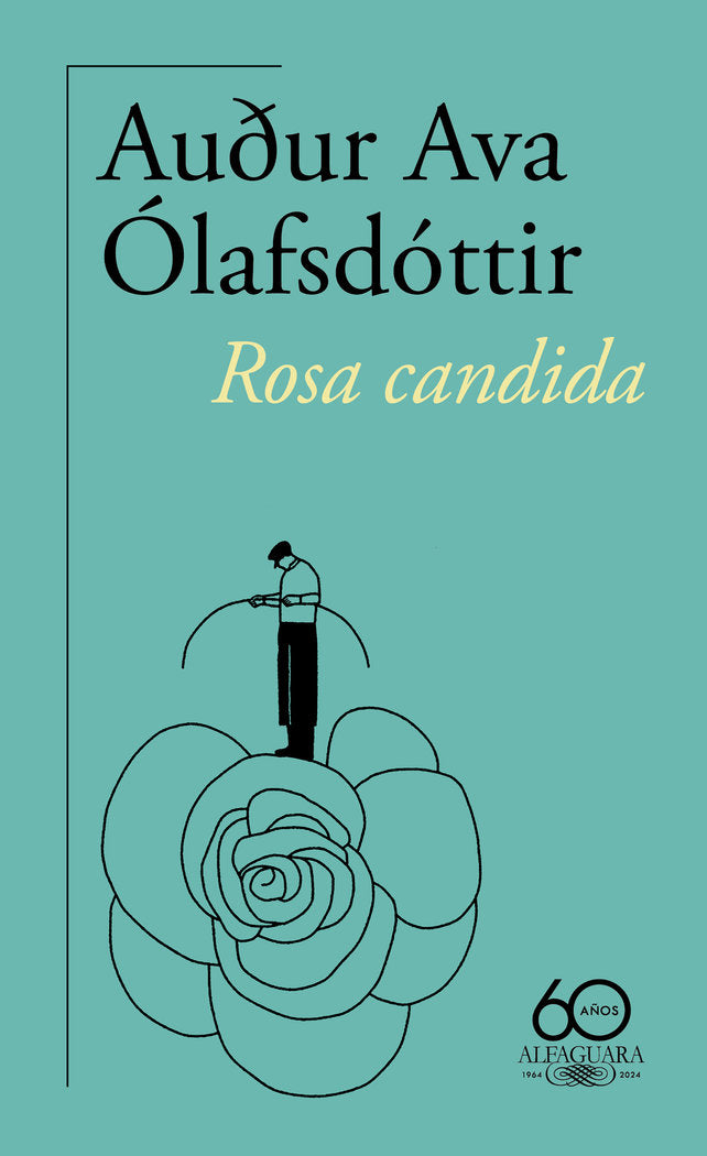 Rosa candida (60.º aniversario de Alfaguara), de OLAFSDOTTIR | portada del libro