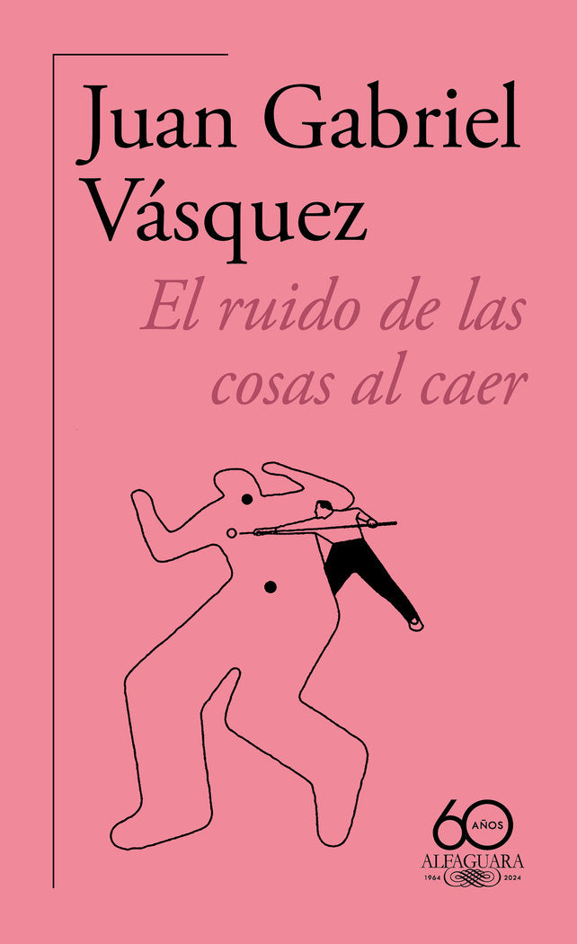 El ruido de las cosas al caer (60.º aniversario de Alfaguara  2011), de JUAN GABRIEL VASQUEZ | portada del libro