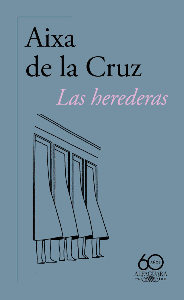 LAS HEREDERAS, de DE LA CRUZ, AIXA | portada del libro