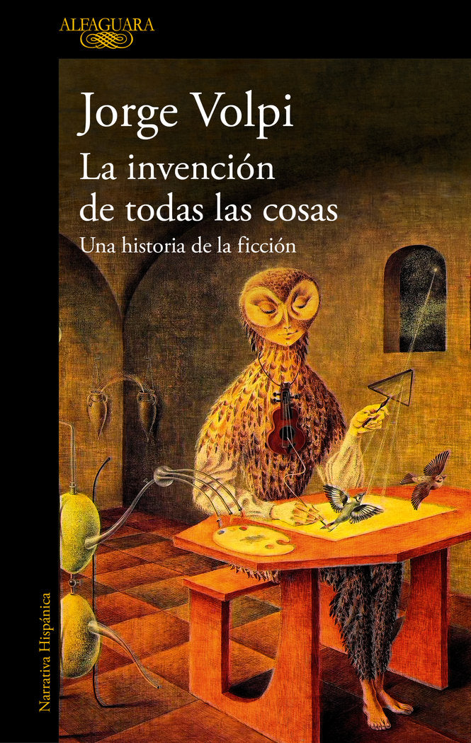 LA INVENCION DE TODAS LAS COSAS, de VOLPI, JORGE | portada del libro
