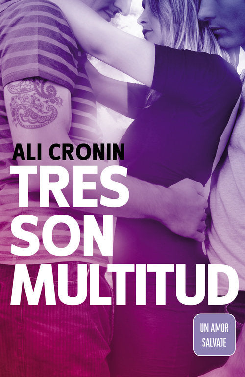 Tres son multitud (Girl Heart Boy 3), de Cronin, Ali | portada del libro