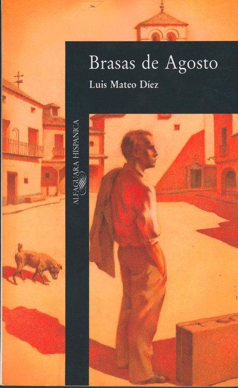 Brasas de agosto, de Díez, Luis Mateo | portada del libro