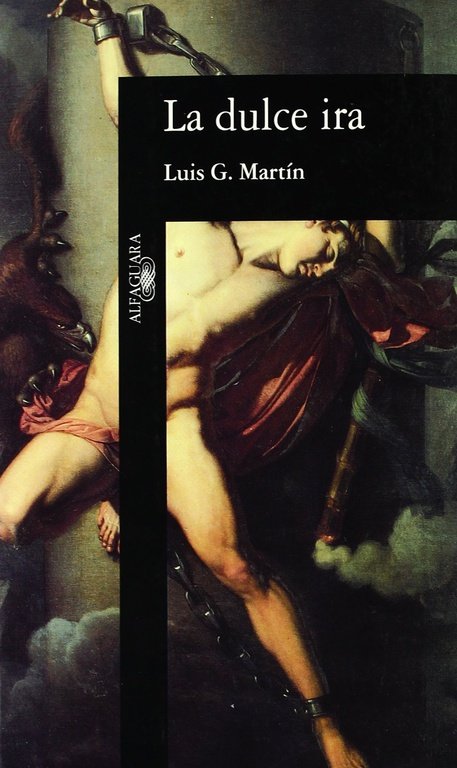 La dulce ira, de Martín, Luisgé | portada del libro