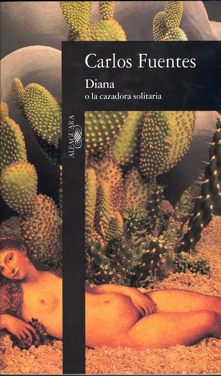 Diana o la cazadora solitaria, de Fuentes, Carlos | portada del libro