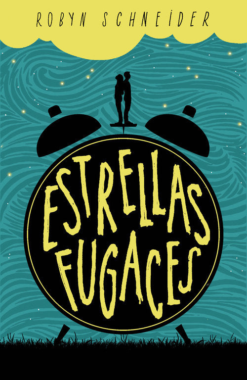Estrellas fugaces, de Schneider, Robyn | portada del libro