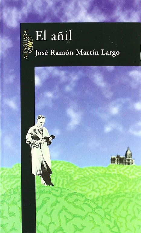 El añil, de Martín Largo, José Ramón | portada del libro