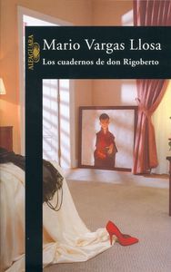LOS CUADERNOS DE DON RIGOBERTO, de VARGAS LLOSA | portada del libro