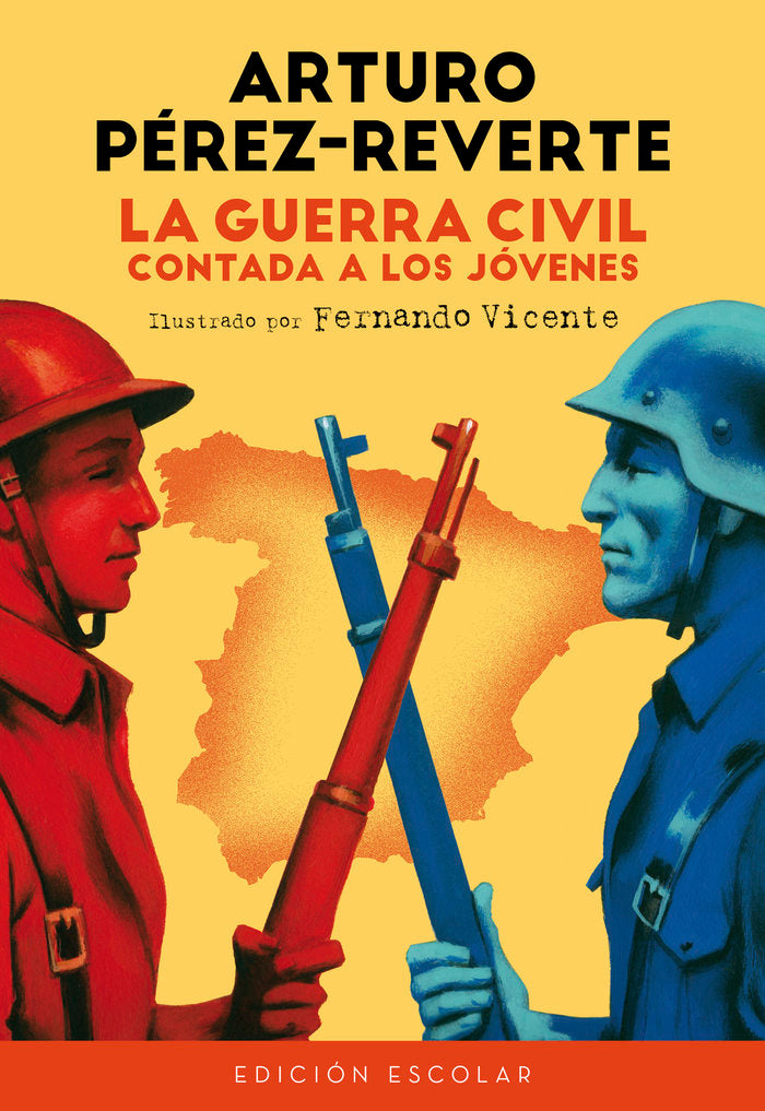 La Guerra Civil contada a los jóvenes (edición escolar), de Pérez-Reverte, Arturo | portada del libro