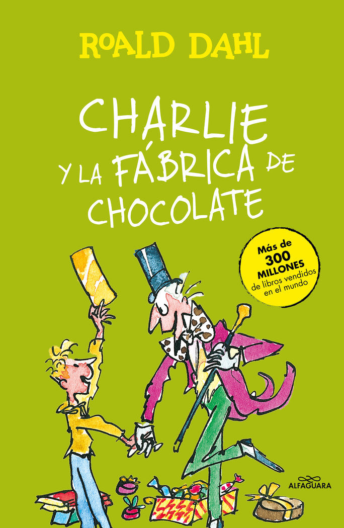 Charlie y la fábrica de chocolate (Colección Alfaguara Clásicos), de Dahl, Roald | portada del libro