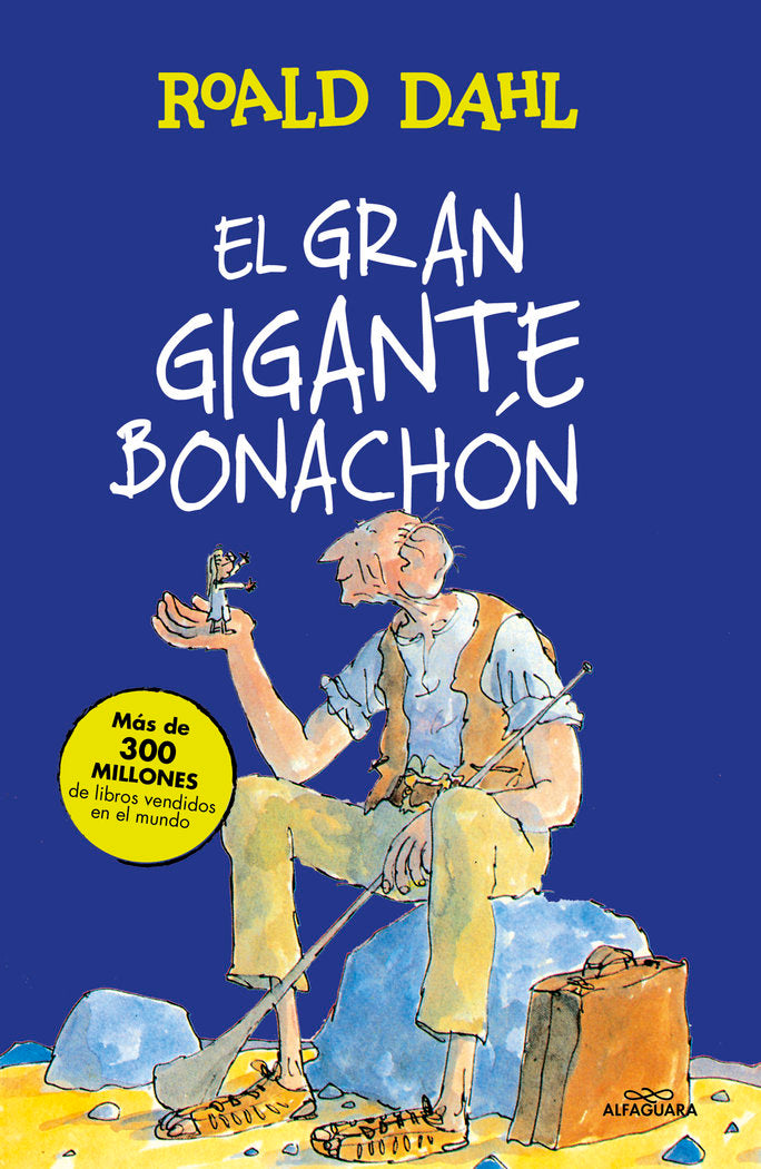 El Gran Gigante Bonachón (Colección Alfaguara Clásicos), de Dahl, Roald | portada del libro