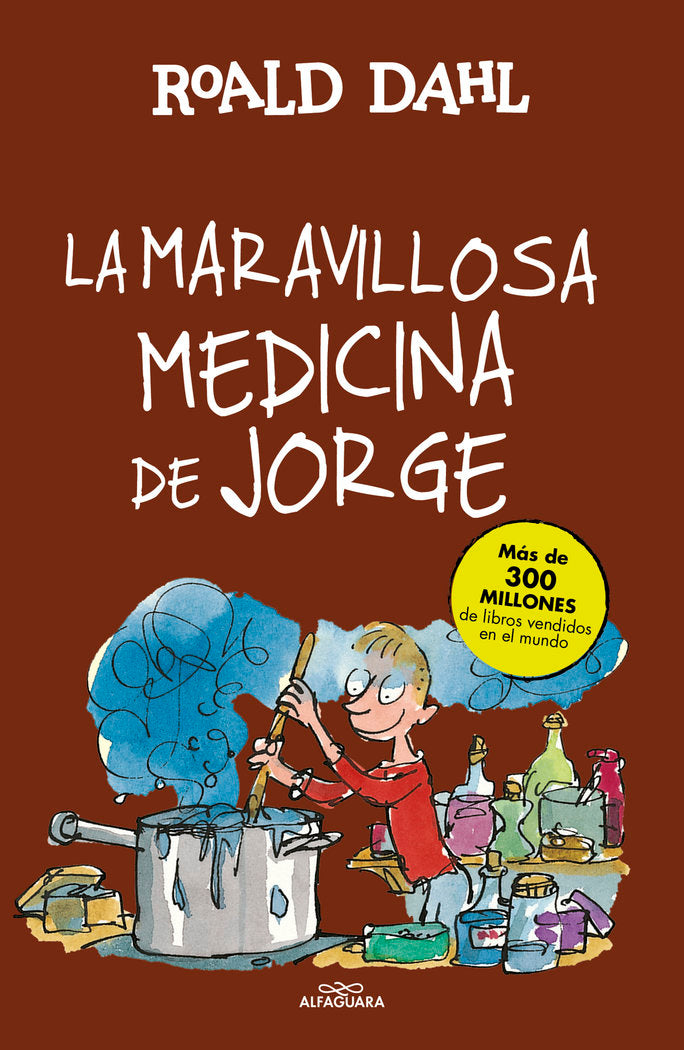 La maravillosa medicina de Jorge (Colección Alfaguara Clásicos), de Dahl, Roald | portada del libro