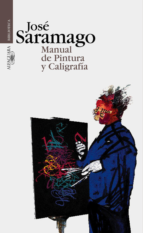 Manual de Pintura y Caligrafía, de Saramago, José | portada del libro