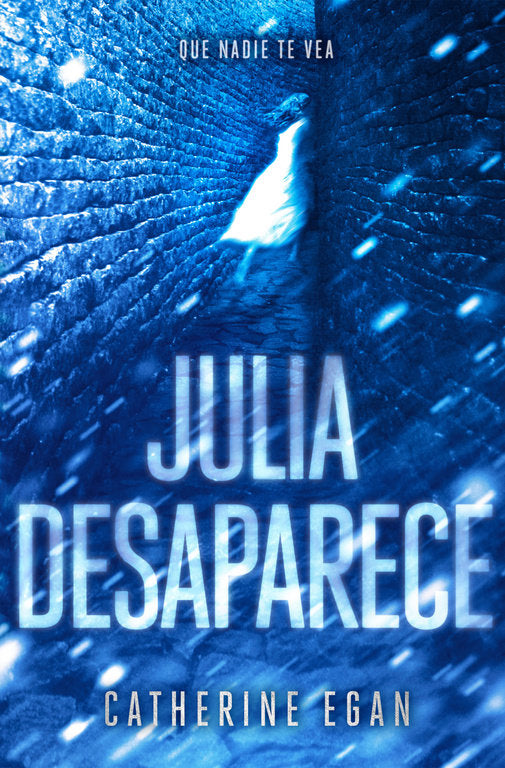 Julia desaparece, de Egan, Catherine | portada del libro