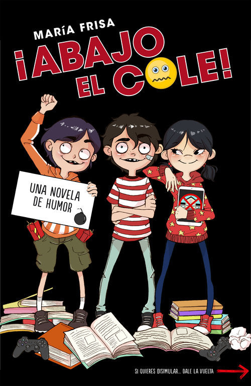 ¡Abajo el cole! (¡Abajo el cole! 1), de Frisa, María | portada del libro