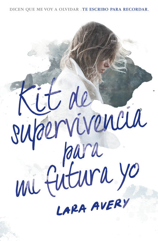 Kit de supervivencia para mi futura yo, de Avery, Lara | portada del libro
