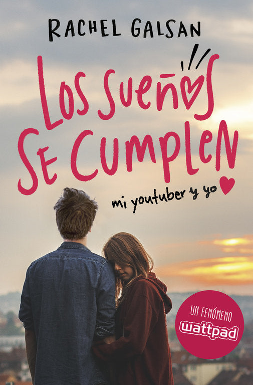 Los sueños se cumplen, de Galsan, Rachel | portada del libro