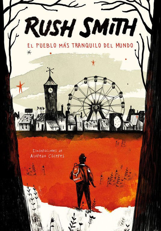 El pueblo más tranquilo del mundo, de Smith, Rush | portada del libro